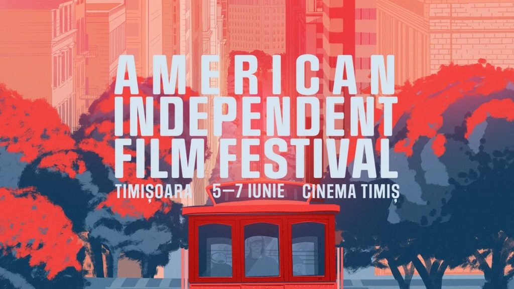 American Independent Film Festival ajunge la Timișoara cu o selecție excepțională de filme